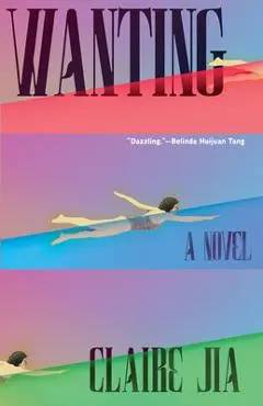 Wanting - Claire Jia
