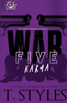 War 5: Karma (The Cartel Publications Presents), Paperback/T. Styles