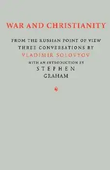 War and Christianity: Three Conversations by Vladimir Solovyov, Paperback/Vladimir Sergeyevich Solovyov