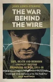 War Behind the Wire, Paperback/John Lewis Stempel