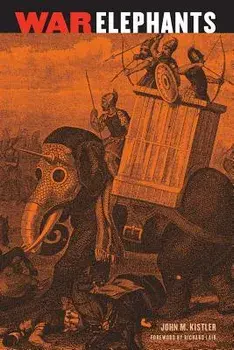 War Elephants, Paperback/John M. Kistler