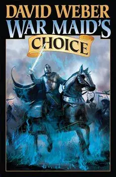 War Maid's Choice, Paperback/David Weber