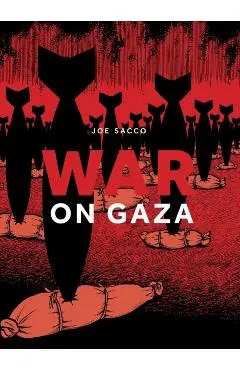 War on Gaza - Joe Sacco