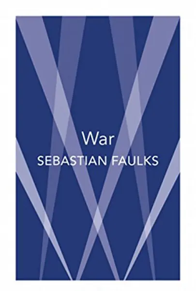 War | Sebastian Faulks