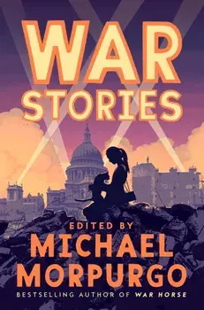 War Stories, Paperback/Michael Morpurgo