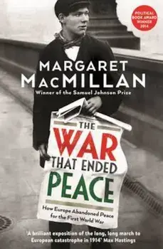 War that Ended Peace, Paperback/Margaret MacMillan