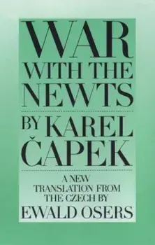 War with the Newts, Paperback/Karel Capek