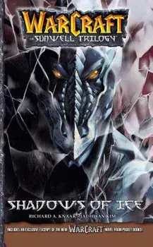 Warcraft: The Sunwell Trilogy #2: Shadows of Ice, Paperback/Richard A. Knaak