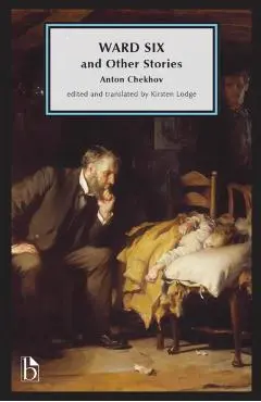 Ward Six and Other Stories - Anton Chekhov