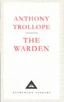Warden, Hardback/Anthony Trollope