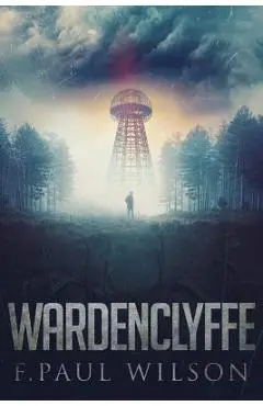 Wardenclyffe - F. Paul Wilson