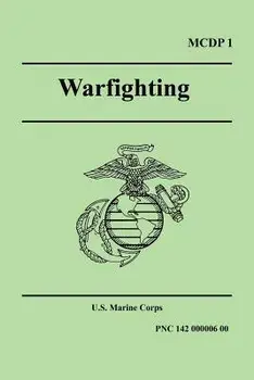 Warfighting (Marine Corps Doctrinal Publication 1), Paperback/U S Marine Corps