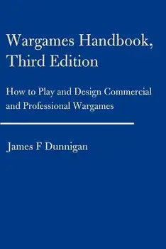 Wargames Handbook: How to Play and Design Commercial and Professional Wargames, Paperback/James F. Dunnigan
