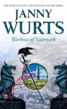 Warhost of Vastmark (the Wars of Light and Shadow, Book 3), Paperback/Janny Wurts