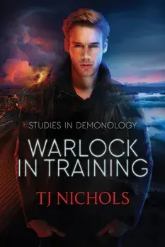 Warlock in Training: Studies in Demonology, Paperback/T. J. Nichols