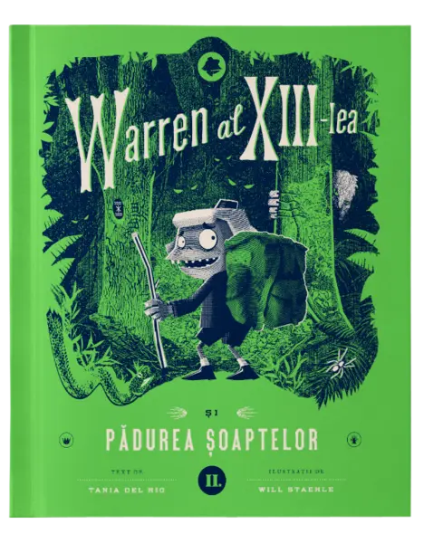 Warren al XIII-lea si Padurea Soaptelor. Volumul 2 | Tania del Rio