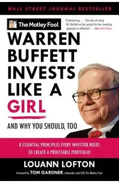 Warren Buffett Invests Like a Girl: And Why You Should, Too - The Motley Fool