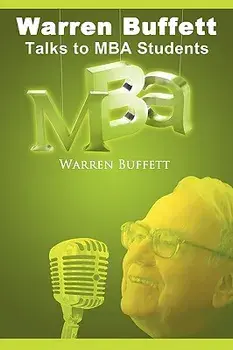 Warren Buffett Talks to MBA Students, Paperback/Warren Buffett