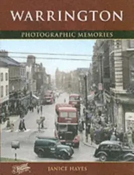 Warrington. Photographic Memories, Paperback/Janice Hayes