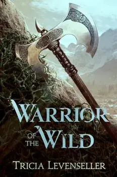 Warrior of the Wild, Hardcover/Tricia Levenseller