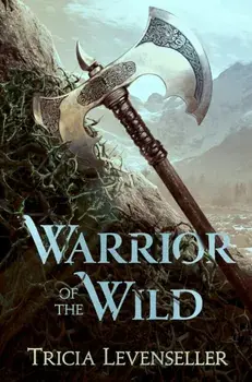 Warrior of the Wild, Paperback/Tricia Levenseller