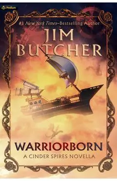 Warriorborn: A Cinder Spires Novella - Jim Butcher