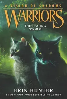 Warriors: A Vision of Shadows #6: The Raging Storm, Paperback/Erin Hunter