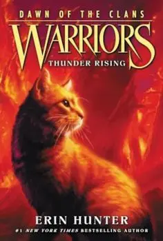 Warriors: Dawn of the Clans '2: Thunder Rising, Paperback/Erin Hunter