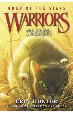 Warriors: Omen of the Stars #1: The Fourth Apprentice
