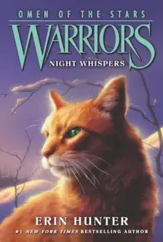 Warriors: Omen of the Stars '3: Night Whispers, Paperback/Erin Hunter