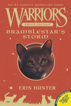 Warriors Super Edition: Bramblestar's Storm, Paperback/Erin Hunter