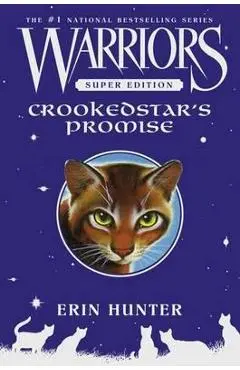 Warriors Super Edition: Crookedstar's Promise - Erin Hunter