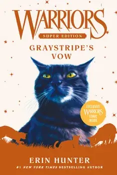 Warriors Super Edition: Graystripe's Vow, Paperback/Erin Hunter