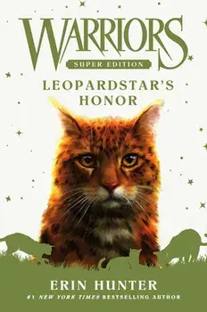 Warriors Super Edition: Leopardstar's Honor, Library Binding/Erin Hunter