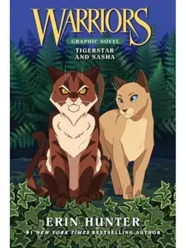 Warriors: Tigerstar and Sasha: 3 Full-Color Warriors Books in 1, Paperback/Erin Hunter