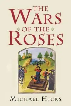 Wars of the Roses, Paperback/Michael Hicks