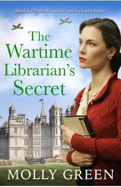 Wartime Librarian’s Secret - Molly Green