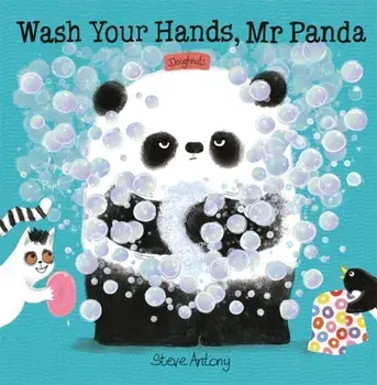 Wash Your Hands, Mr Panda, Paperback/Steve Antony