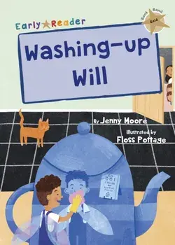 Washing-up Will. (Gold Early Reader), Paperback/Jenny Moore