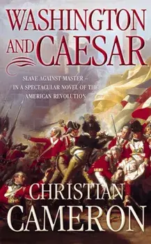 Washington and Caesar, Paperback/Christian Cameron