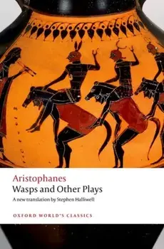 Wasps and Other Plays. A new verse translation, with introduction and notes, Paperback/Aristophanes