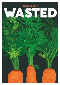 Wasted, Hardback/Conor Spacey