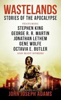 Wastelands - Stories of the Apocalypse, Paperback/John Joseph Adams