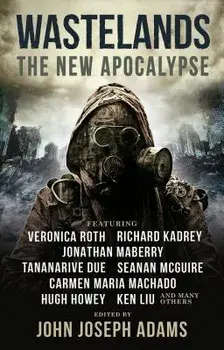 Wastelands: The New Apocalypse, Paperback/John Joseph Adams