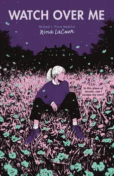 Watch Over Me, Paperback/Nina Lacour