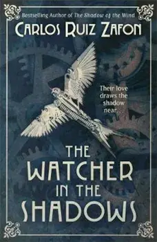Watcher in the Shadows, Paperback/Carlos Ruiz Zafon
