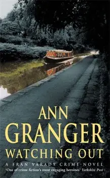 Watching Out (Fran Varady 5). A gripping London crime mystery, Paperback/Ann Granger