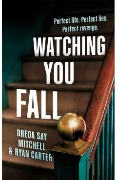 Watching You Fall - Dreda Say Mitchell