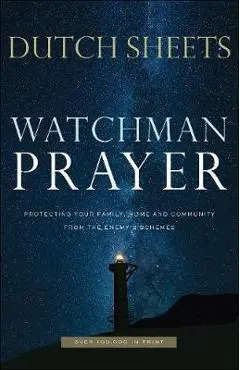 Watchman Prayer - Dutch Sheets