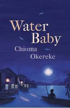 Water Baby - Chioma Okereke